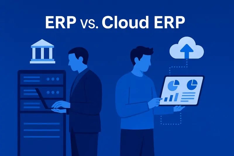 ERP vs Cloud ERP graphic comparing on-premise ERP systems with cloud-based ERP software for business processes, scalability, and real-time insights